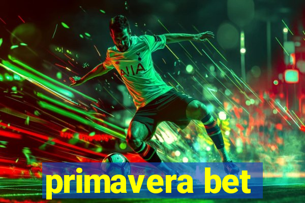 primavera bet